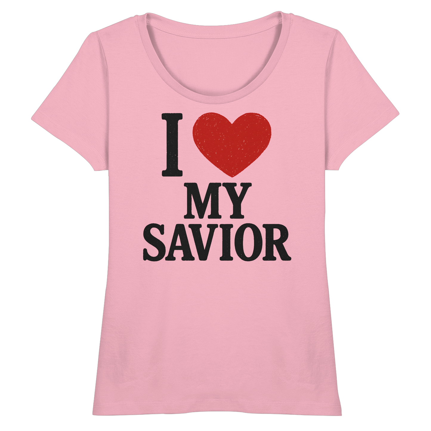 I ❤️ My Savior – Organic Shirt - Fitted Ladies Organic Shirt