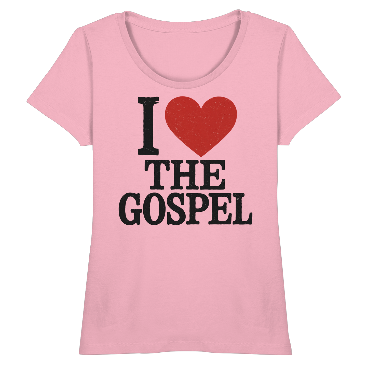 I ❤️ The Gospel – Organic Shirt - Fitted Ladies Organic Shirt