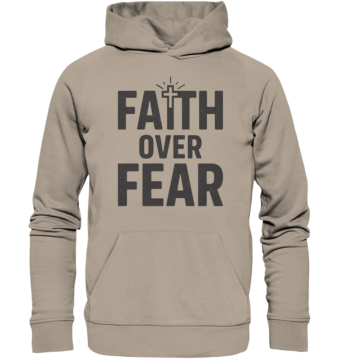 Faith Over Fear – Glaubensstärke statt Angst - Organic Hoodie