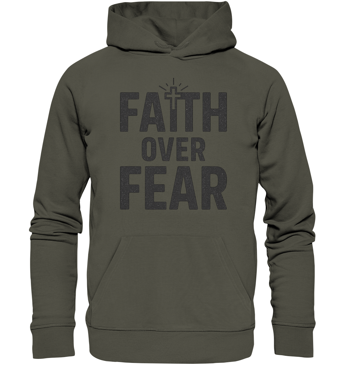 Faith Over Fear – Glaubensstärke statt Angst - Organic Hoodie