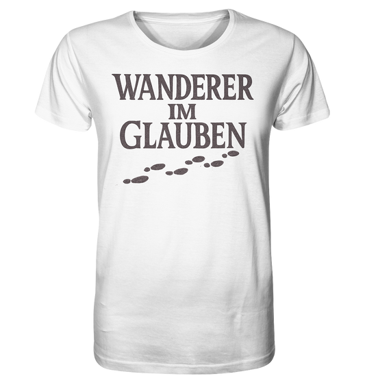 Wanderer im Glauben  - Organic Shirt