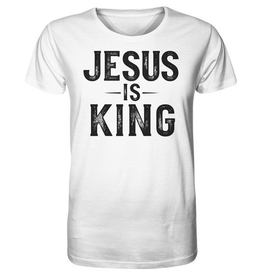Jesus is King - Organic Shirt